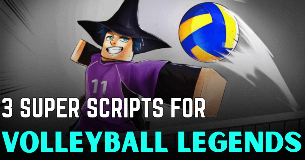 3 Super Volleyball Legends Scripts – AutoFarm, Infinite Spins, Hitbox & Full GUI Loaders