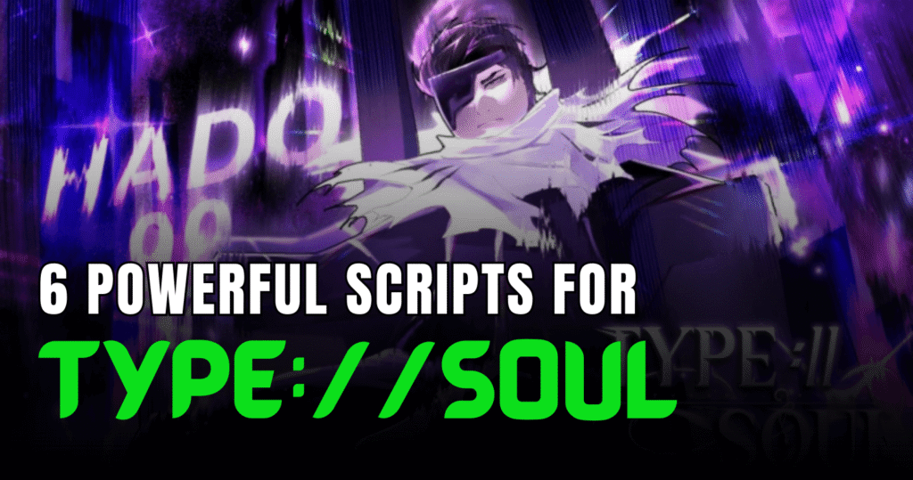 6 Powerful TYPESOUL Scripts
