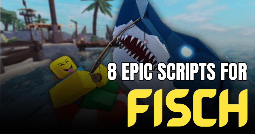 8 Epic Fish It Scripts - OP Auto Fish, Teleports & ESP