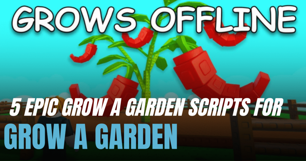 Grow A garden Scripts