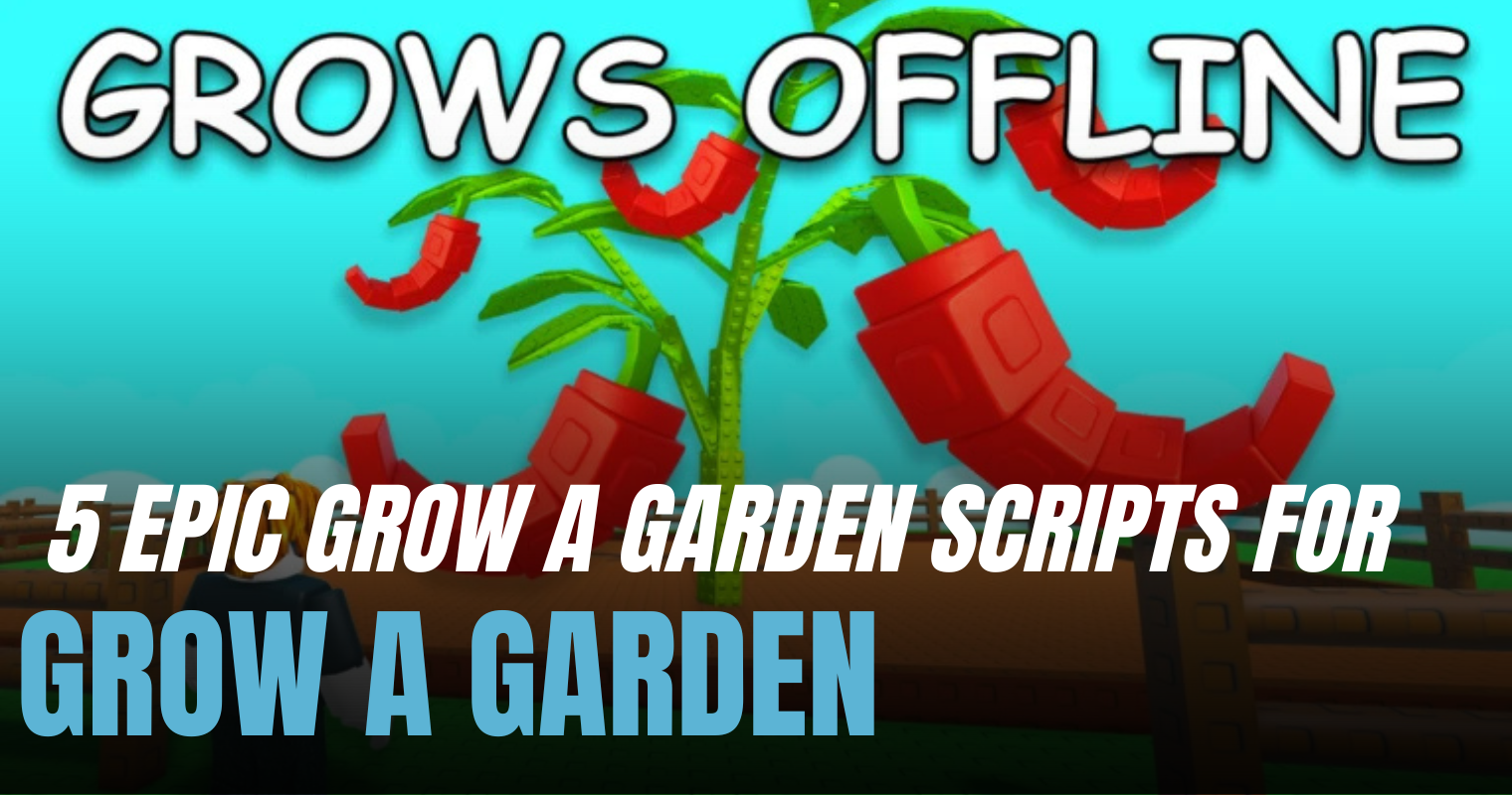 Grow A garden Scripts