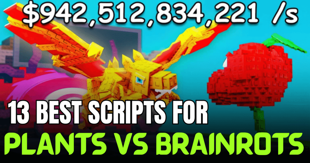 13 Best Plants vs Brainrots Scripts – Auto Farm, Dupes & Insane Features