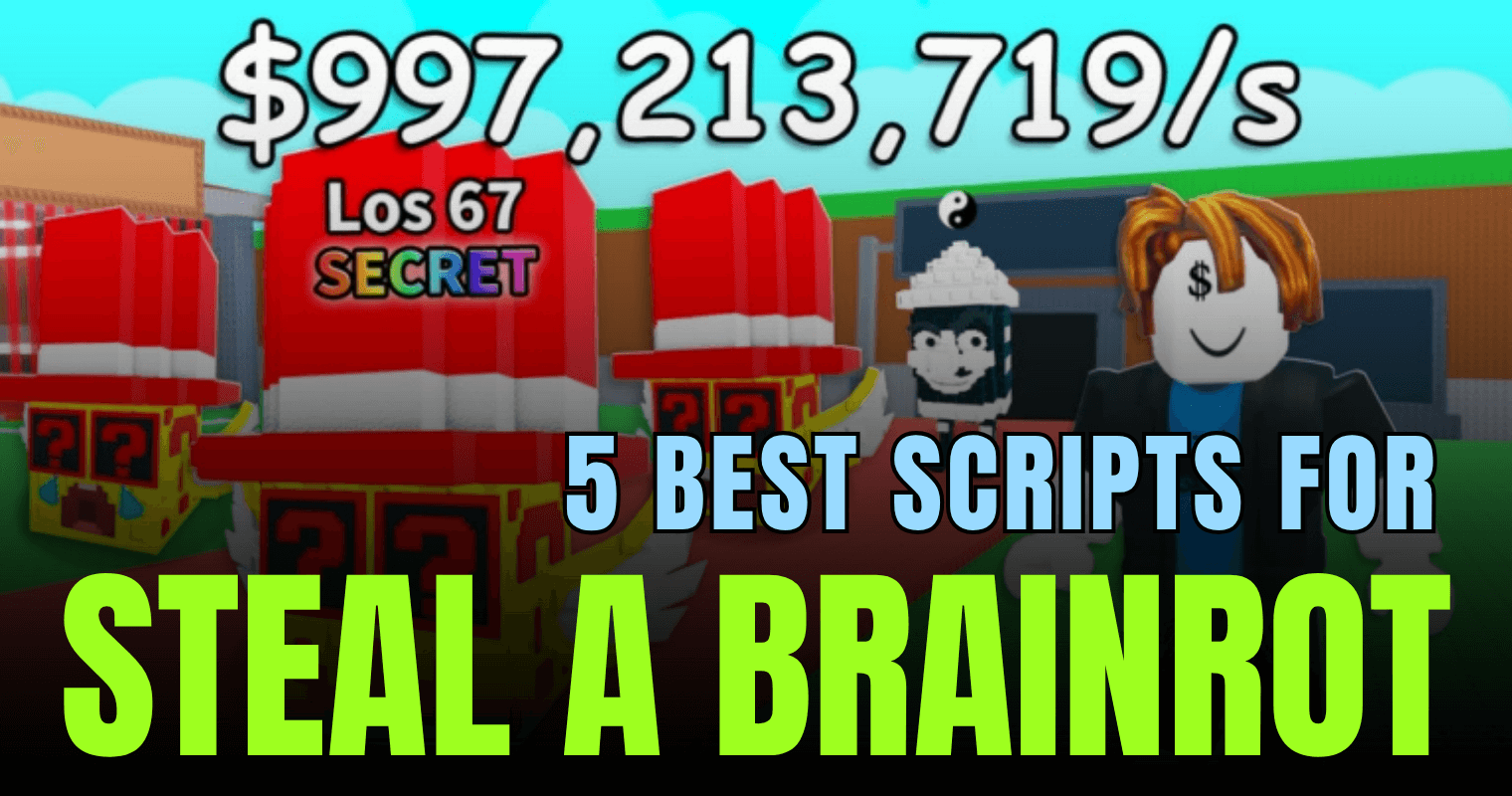 5 Best Steal a Brainrot Scripts — Invis, Anti-Hit, Auto Collect & ESP