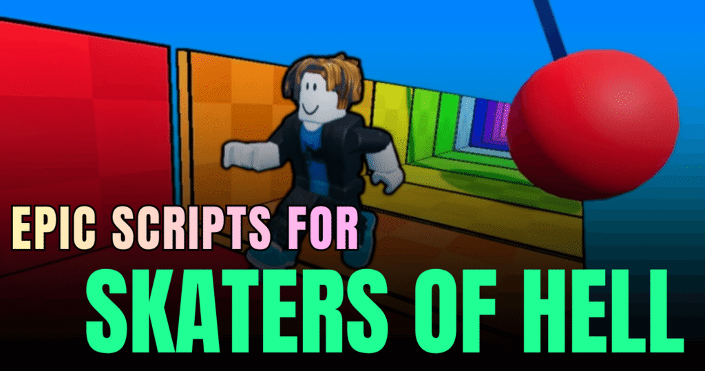 Epic Skaters Of Hell Script - Teleport-To-End Keyed Tool