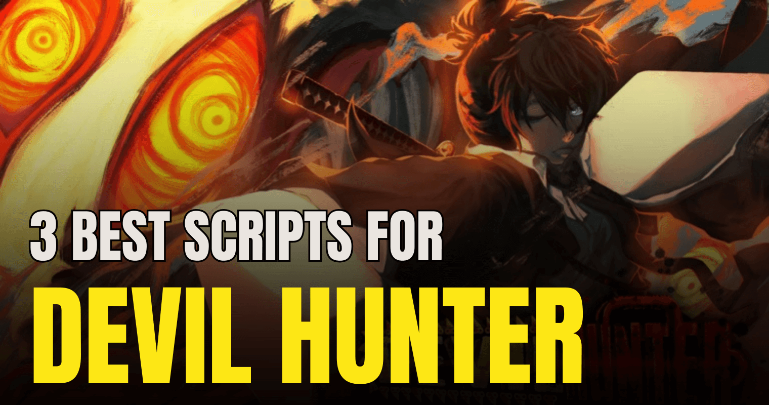 3 Best Devil Hunter Scripts – Insane Auto Parry, Instant Missions & Elite PvP Power