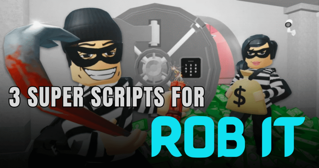 3 Super ROB IT Scripts – OP Auto Rob, Infinite Diamonds & Smart Automation