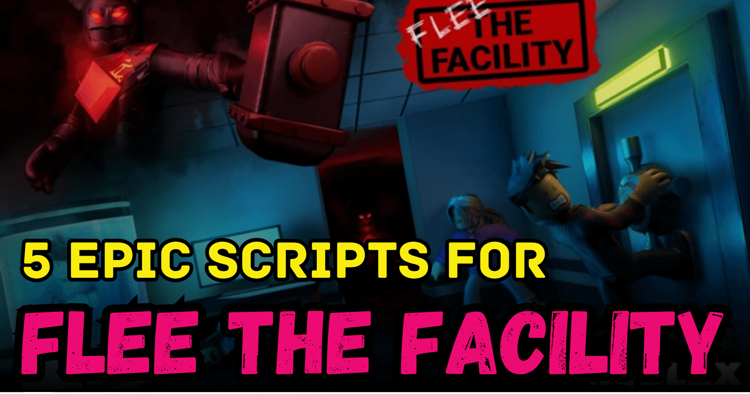 5 Epic Flee the Facility Scripts – Insane AutoFarm, Slow Beast & ESP Power