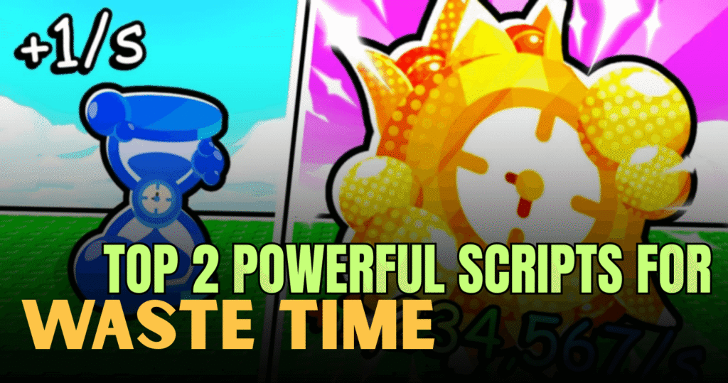 Top 2 Waste Time! Scripts – Ultimate Auto Farm & Teleport Power