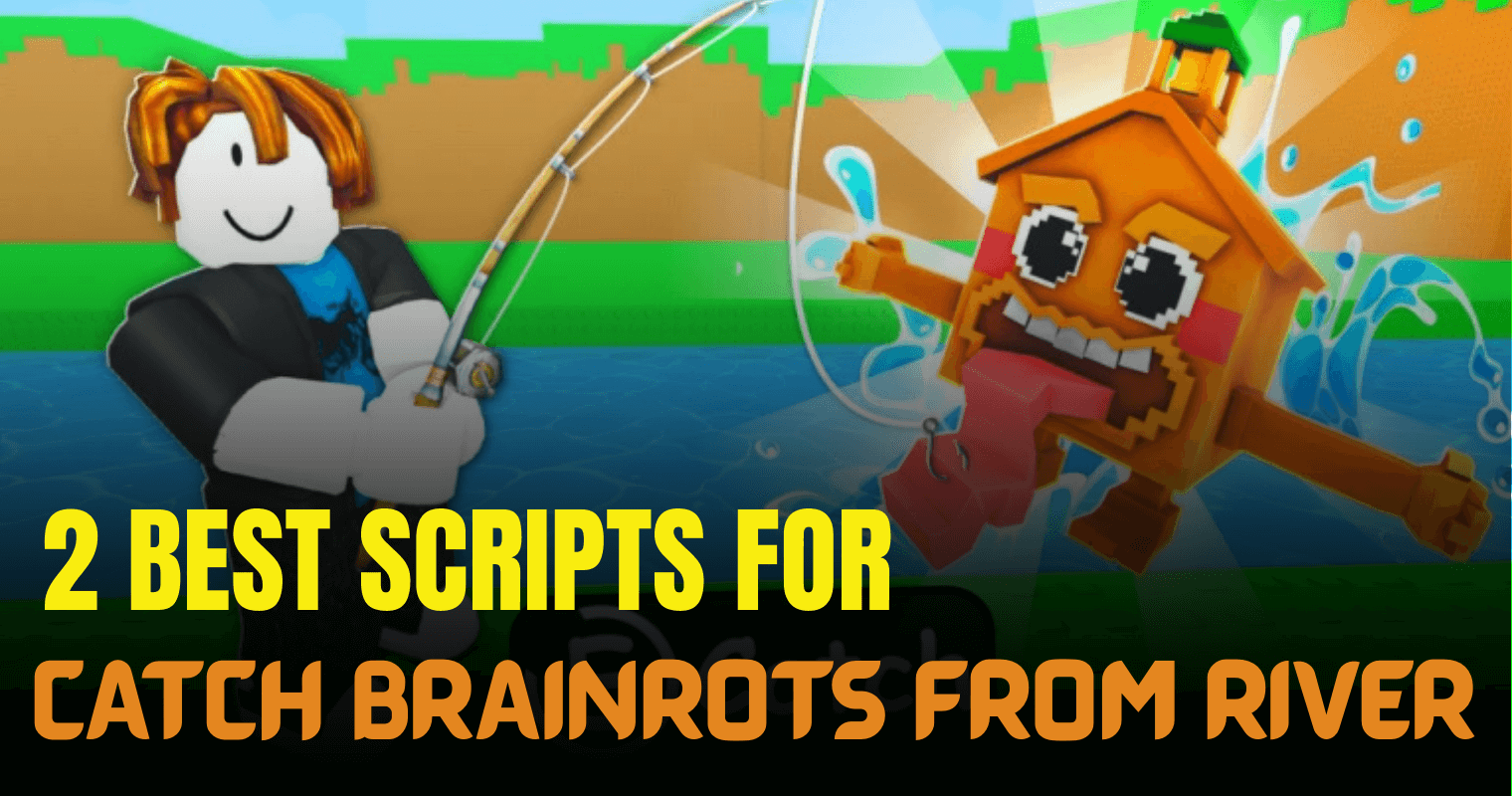 2 Best Catch Brainrots From River Scripts – Auto Catch, Rare ESP & Infinite Bait Power