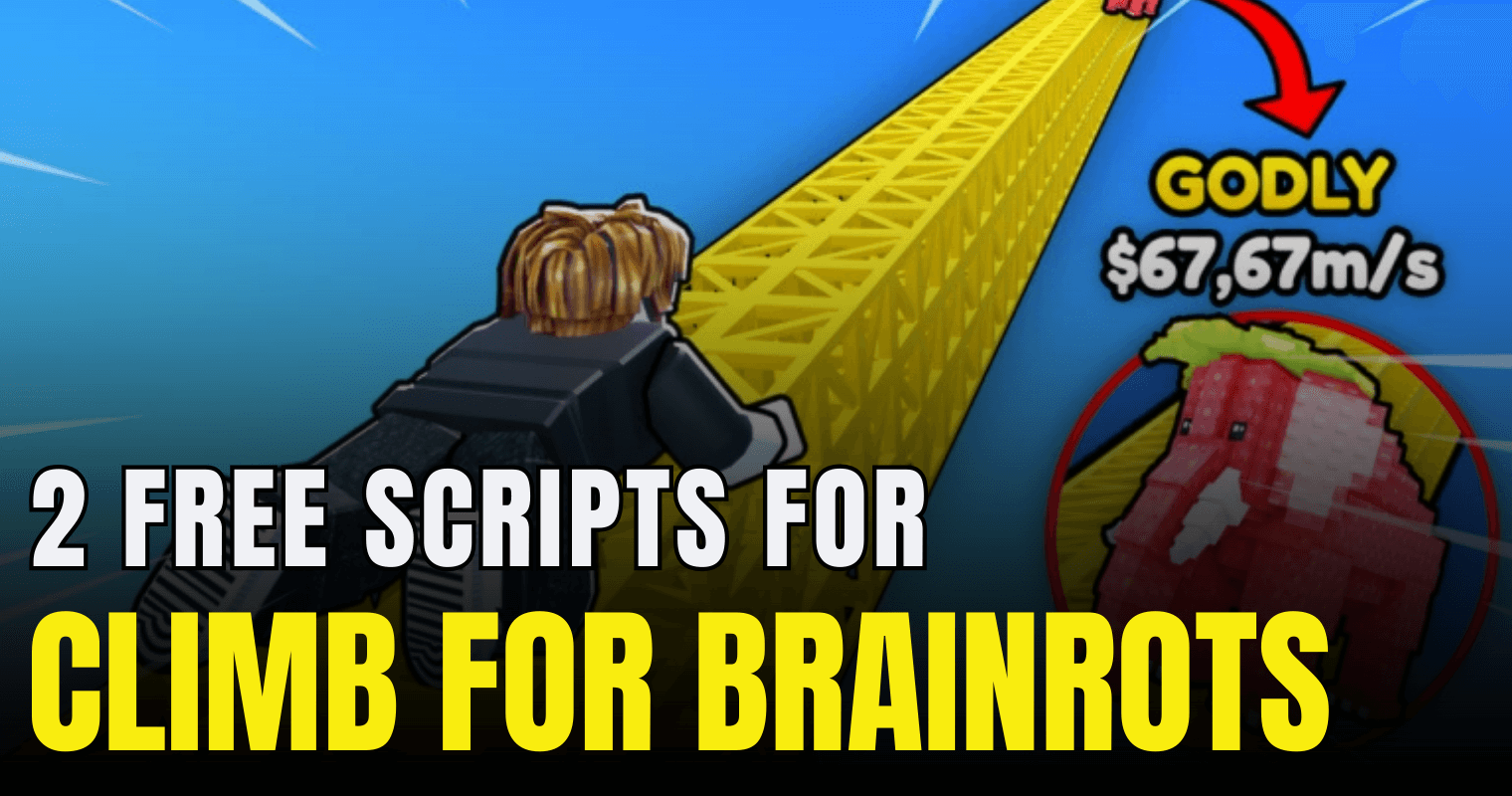 2 Free Climb For Brainrots Scripts – OP Auto Escape, Cash Collect & Secret Teleport
