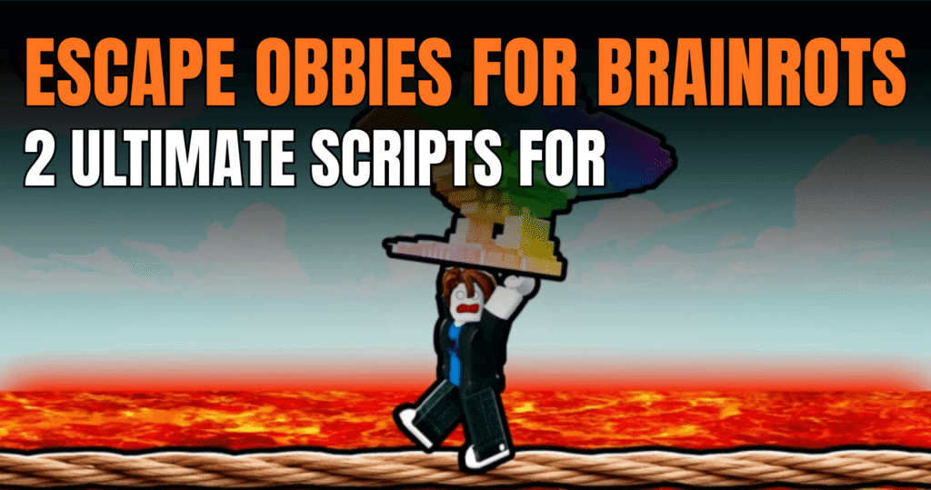 2 Ultimate Escape Obbies For Brainrots Scripts – Auto Escape, Sell All & Speed Upgrade Boost