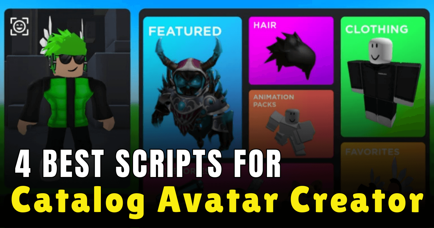 4 Best Catalog Avatar Creator Scripts