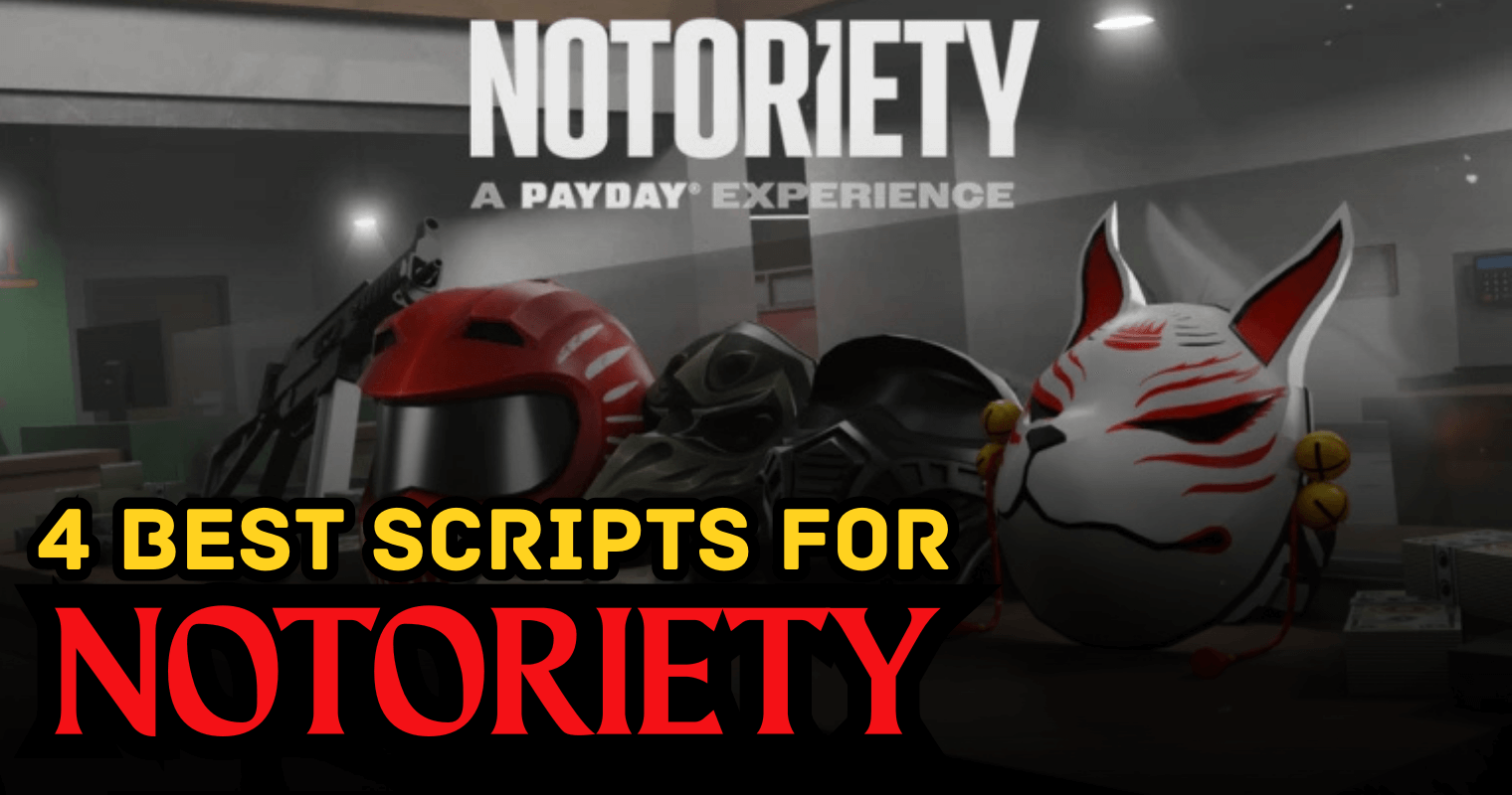4 Best Notoriety Scripts – Silent Aim, ESP & Aimbot Power