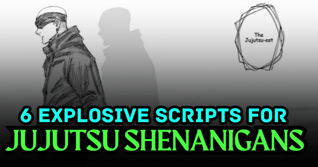 6 Explosive Jujutsu Shenanigans Scripts – OP Auto Combo, Auto Farm & God Mode Power