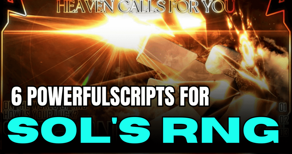 6 Powerful Sol's RNG Scripts - OP Auto Farm, Max Speed & Auto Collect