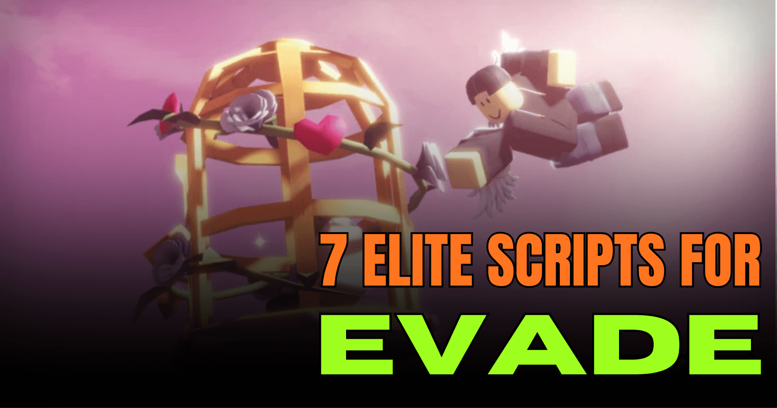 7 Elite Evade Scripts – OP Auto Farm, ESP, BHOP & Keyless Power