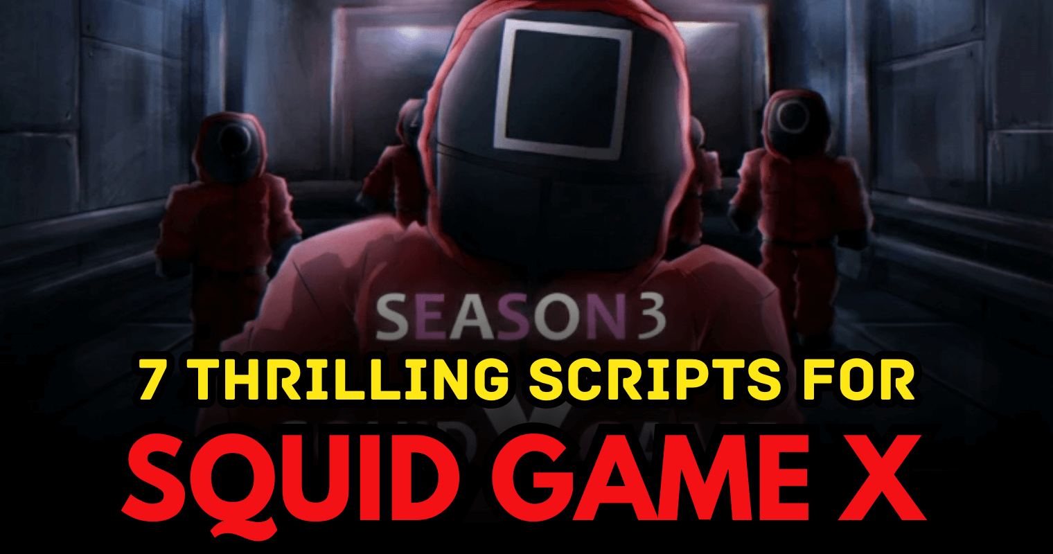 7 Thrilling Squid Game X Scripts – OP Keyless TP, Auto Finish & Instant Wins