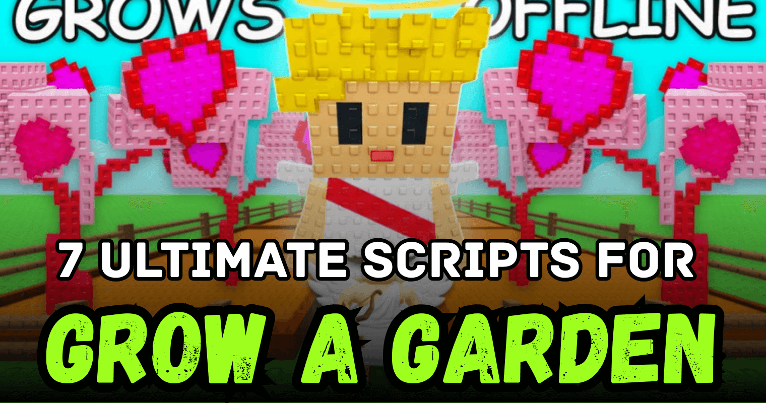 7 Ultimate Grow a Garden Scripts – Auto Harvest, Egg Hatch & Smart Farming Tools