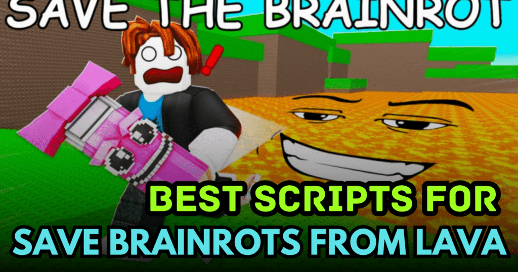 Best Save Brainrots from LAVA Script – Fly, Walk on Lava, Auto Collect & Teleport