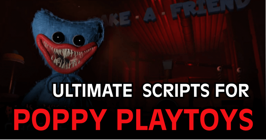 Ultimate Poppy Playtoys Script – ESP Monsters, Infinite Stamina & God Mode Powers