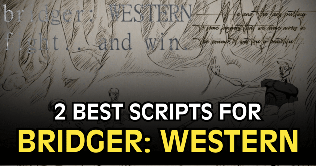 2 Best bridger WESTERN Scripts – Silent Aim, Auto Farm, ESP & More