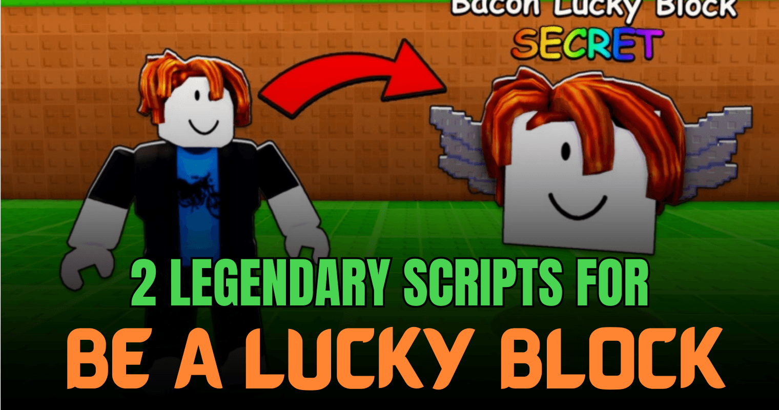 2 Legendary Be a Lucky Block Scripts – OP Auto Transform, Rare Lock & Infinite Tokens