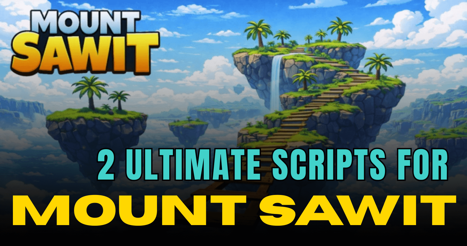 2 Ultimate Mount Sawit Scripts – Auto Summit, Fly Mode, Infinite Jump & God Mode