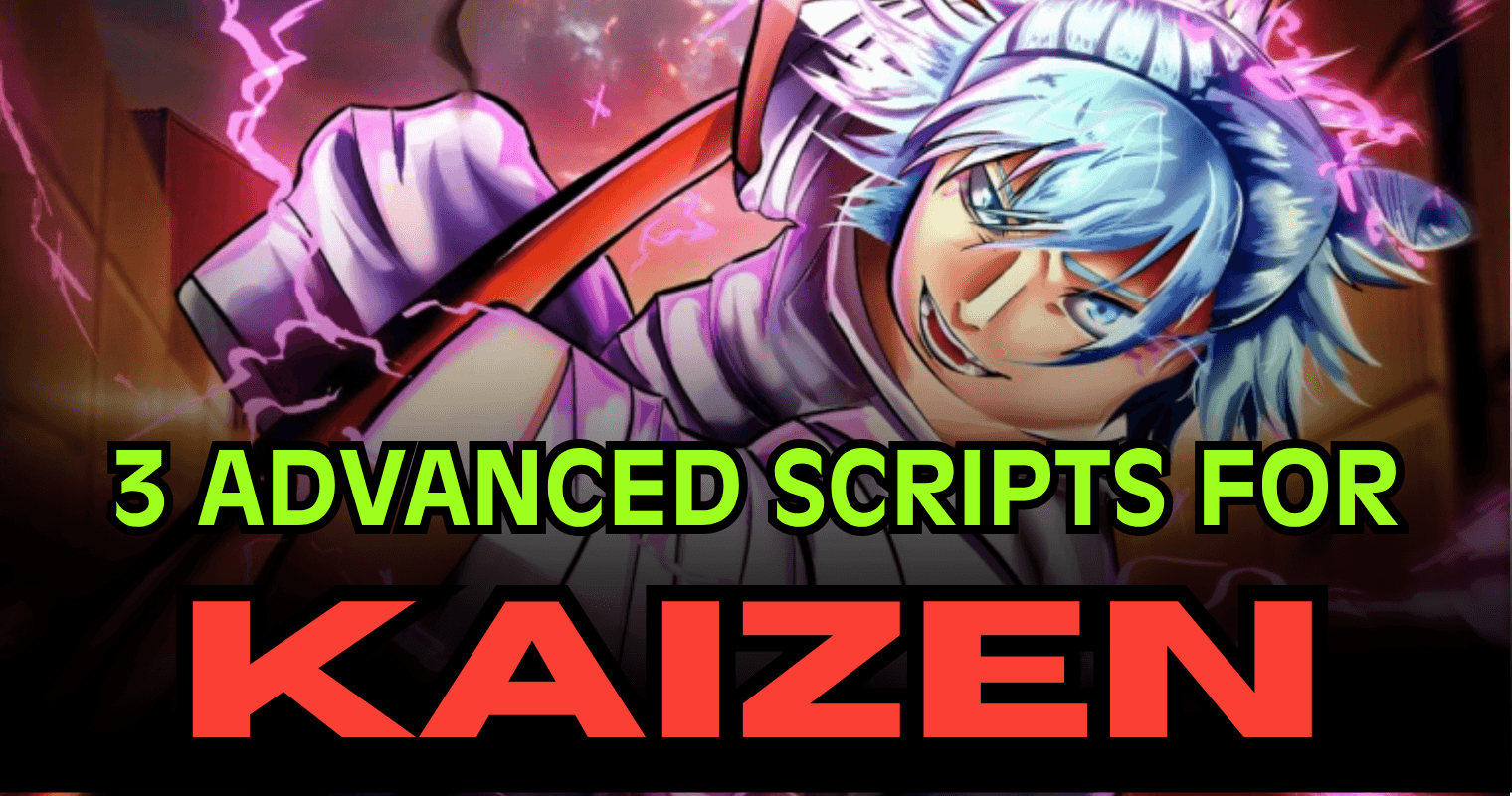 3 Advanced KAIZEN Scripts – Infinite XP, Dupe & OP Features