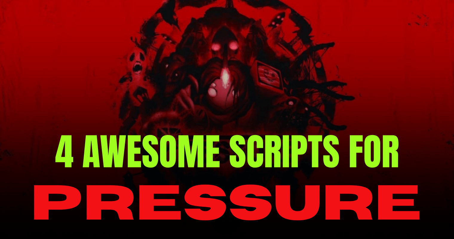4 Awesome Pressure Scripts Pack – Speed, ESP, Auto Interact & More
