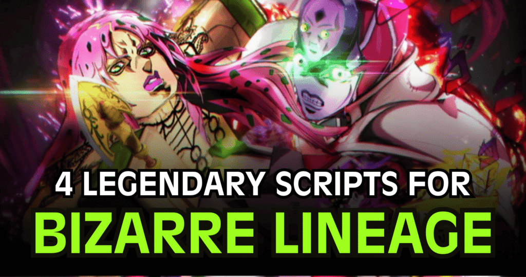 4 Legendary Bizarre Lineage Scripts – INF Items, AutoRaid & Keyless Autofarm