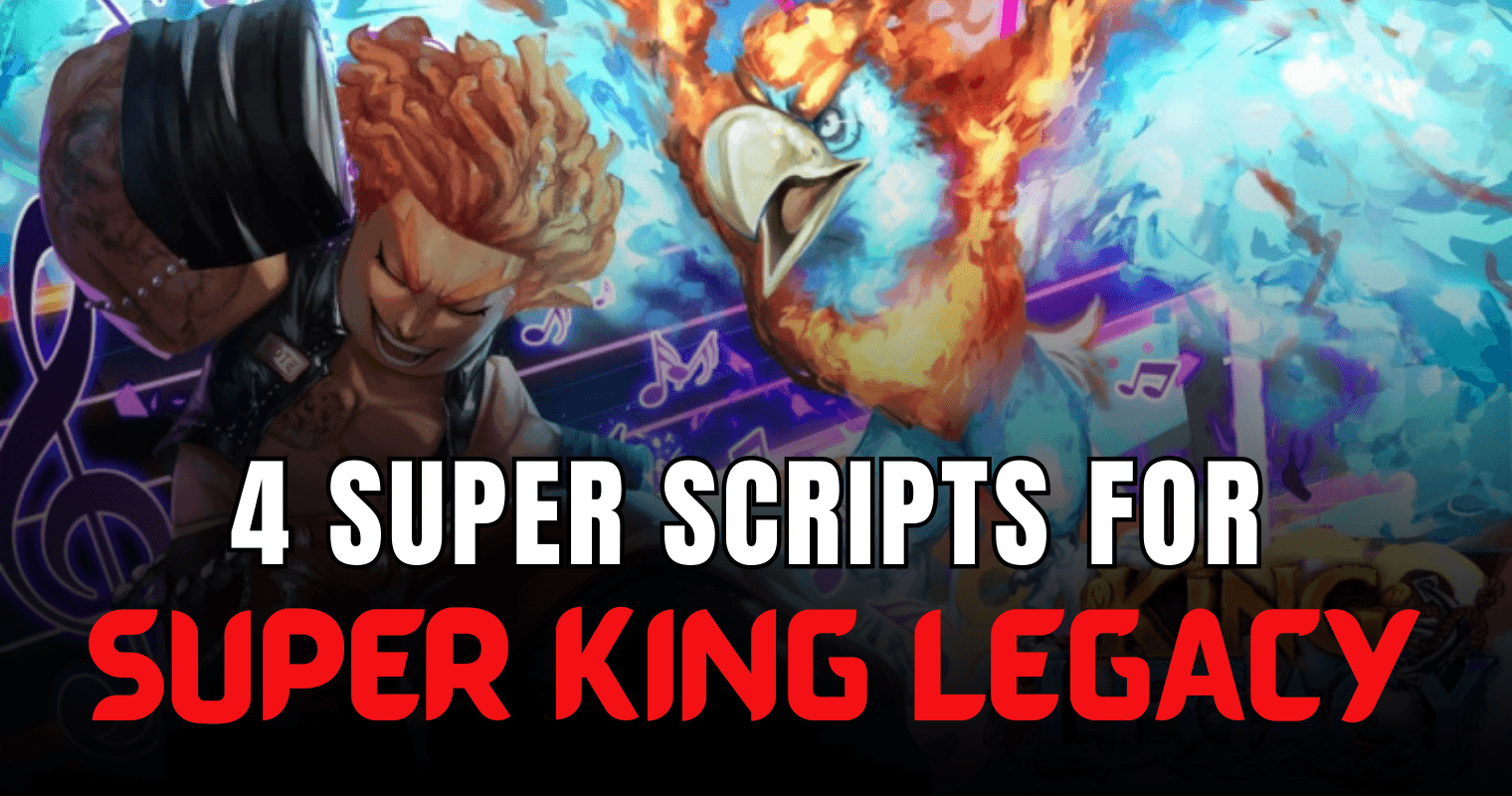 4 Super King Legacy Scripts – Fruit ESP, Auto Farm & Island Teleport
