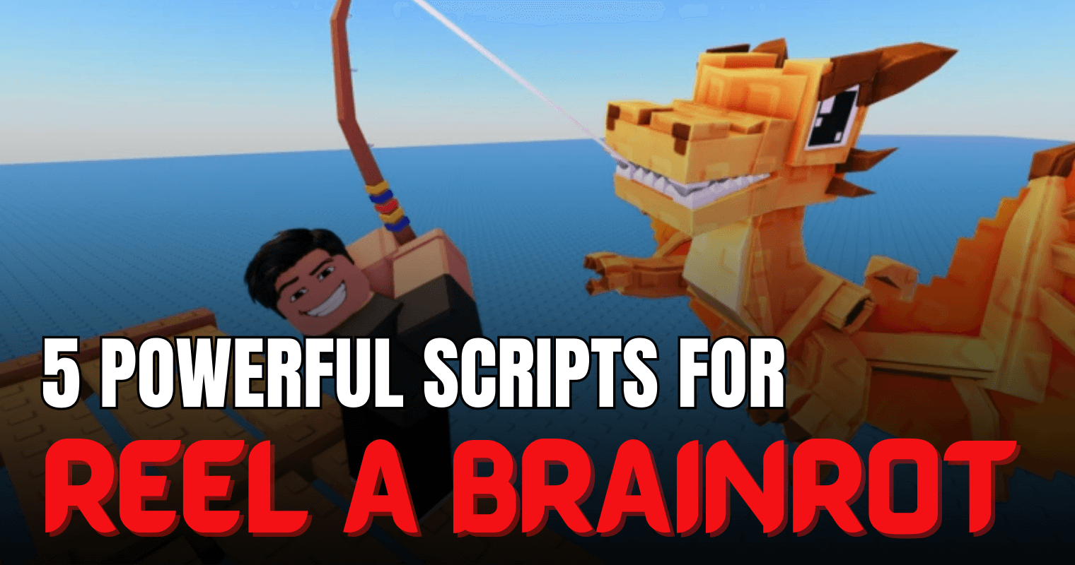 5 Powerful Reel a Brainrot Scripts – Auto Reel, Perfect Cast, Legendary ESP & Instant Catch