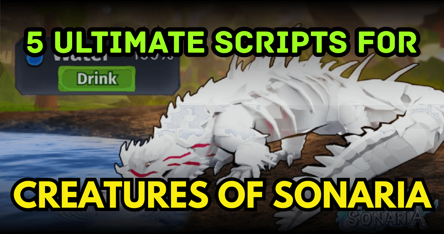 5 Ultimate Creatures of Sonaria Scripts – OP Auto Farm, Infinite Health, ESP & Fly Mode