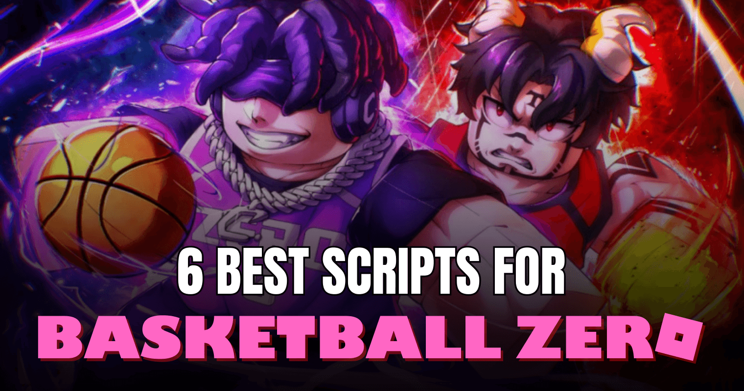6 Best Basketball Zero Scripts – Auto Score, Perfect Shot, ESP & Speed Dunk