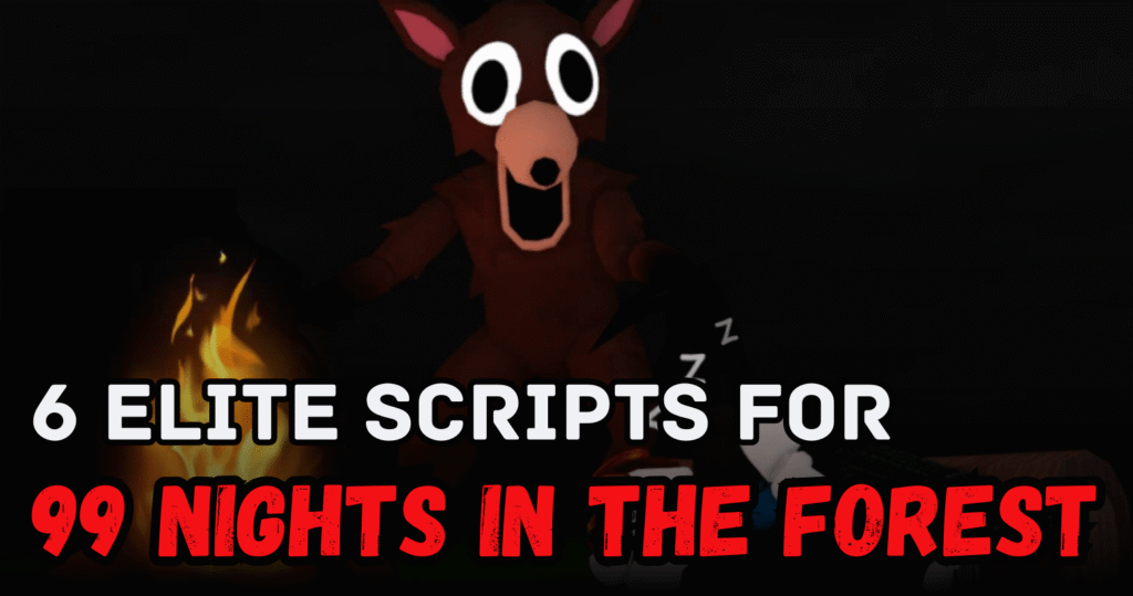 6 Elite 99 Nights in the Forest Scripts - Auto Farm, Teleport, Dupe & Infinite Diamonds