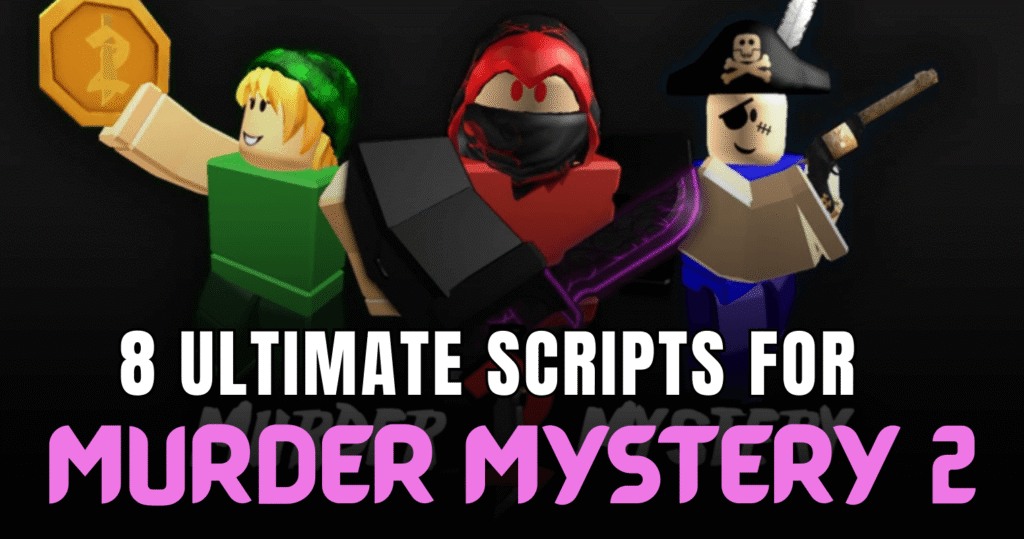 8 Ultimate Murder Mystery 2 Scripts - Aimbot, ESP, Autofarm, Teleport & Kill Aura