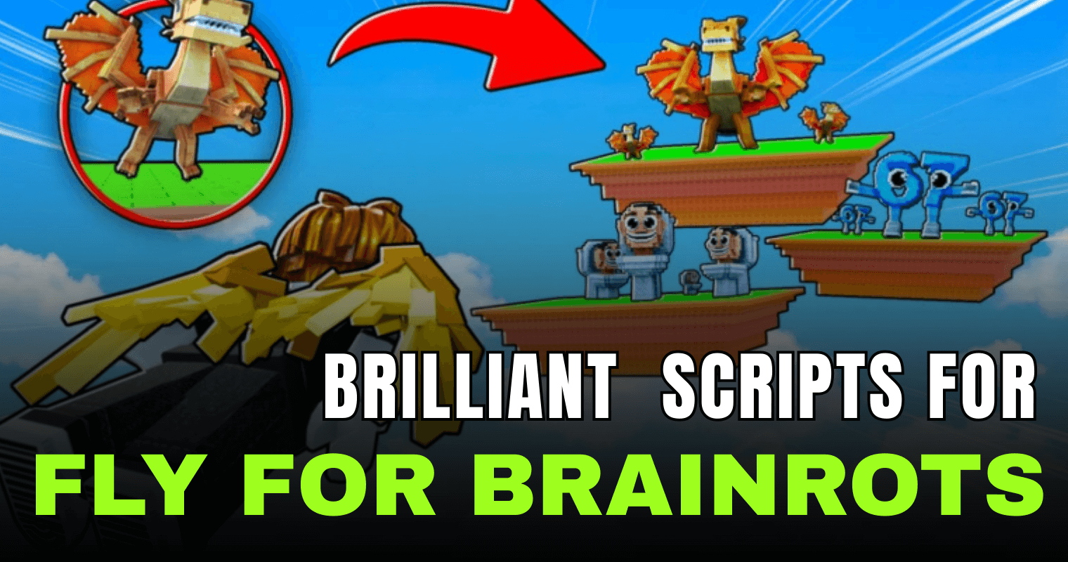 Brilliant Fly for Brainrots Script – Auto Steal, Auto Collect, Rebirth & Custom Flight