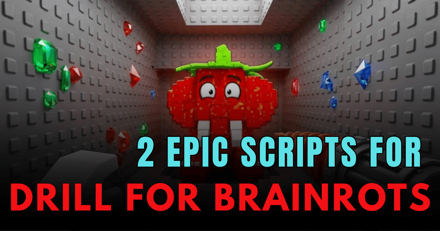 2 Epic Drill for Brainrots Scripts – Auto Ancient, Auto Sell & Teleport