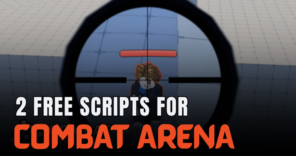 2 Free Combat Arena Scripts – Aimbot, ESP, No Recoil & Infinite Ammo