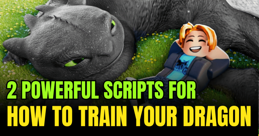 2 Powerful HOW TO TRAIN YOUR DRAGON Scripts – Auto Ride, XP Farm & Teleport