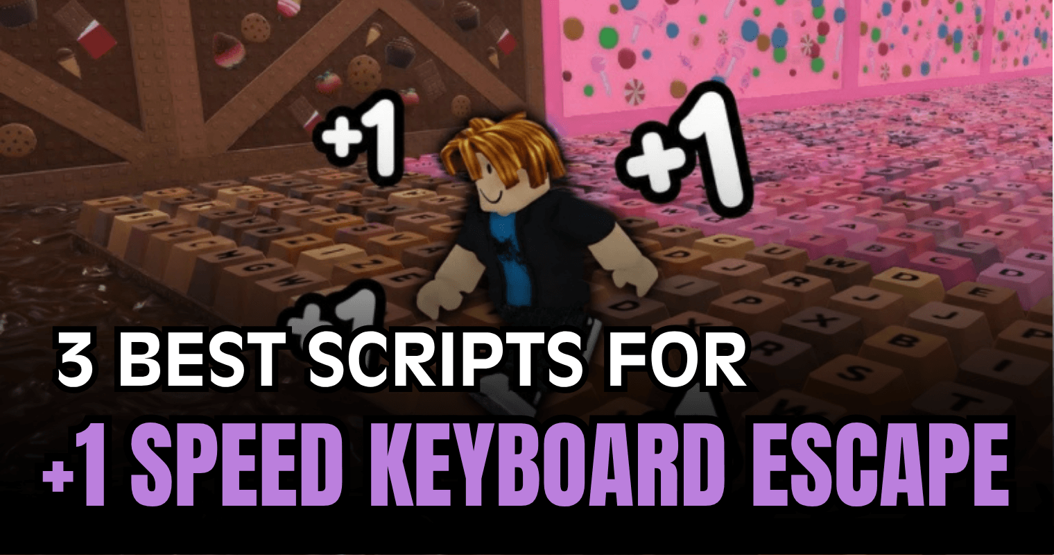 3 Best +1 Speed Keyboard Escape Scripts - Auto Wins, Insta Win & OP Auto Farm