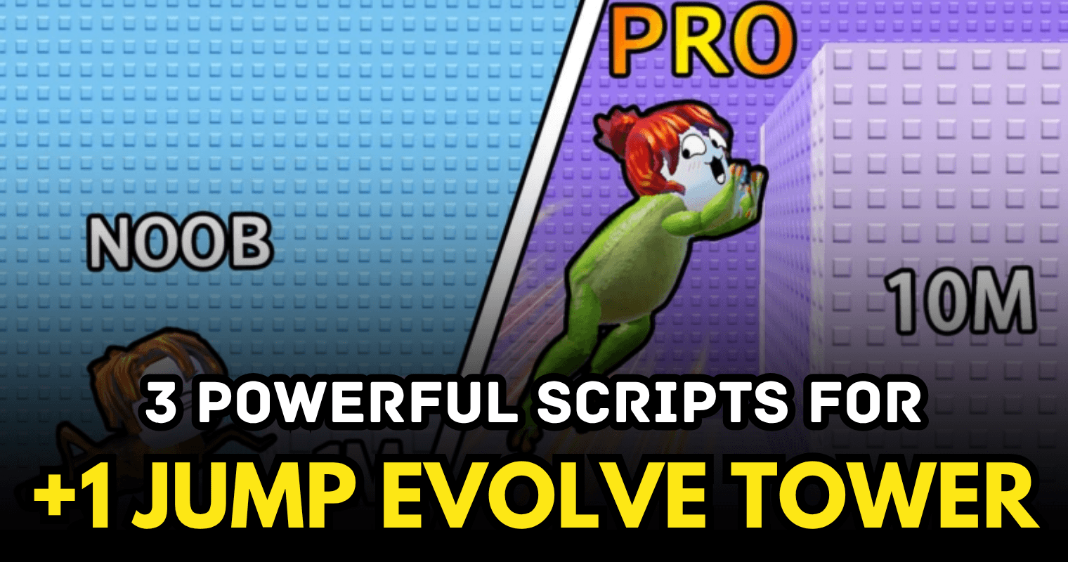 3 Powerful +1 Jump Evolve Tower Scripts – Auto Win, Auto Gold & Auto Evolve