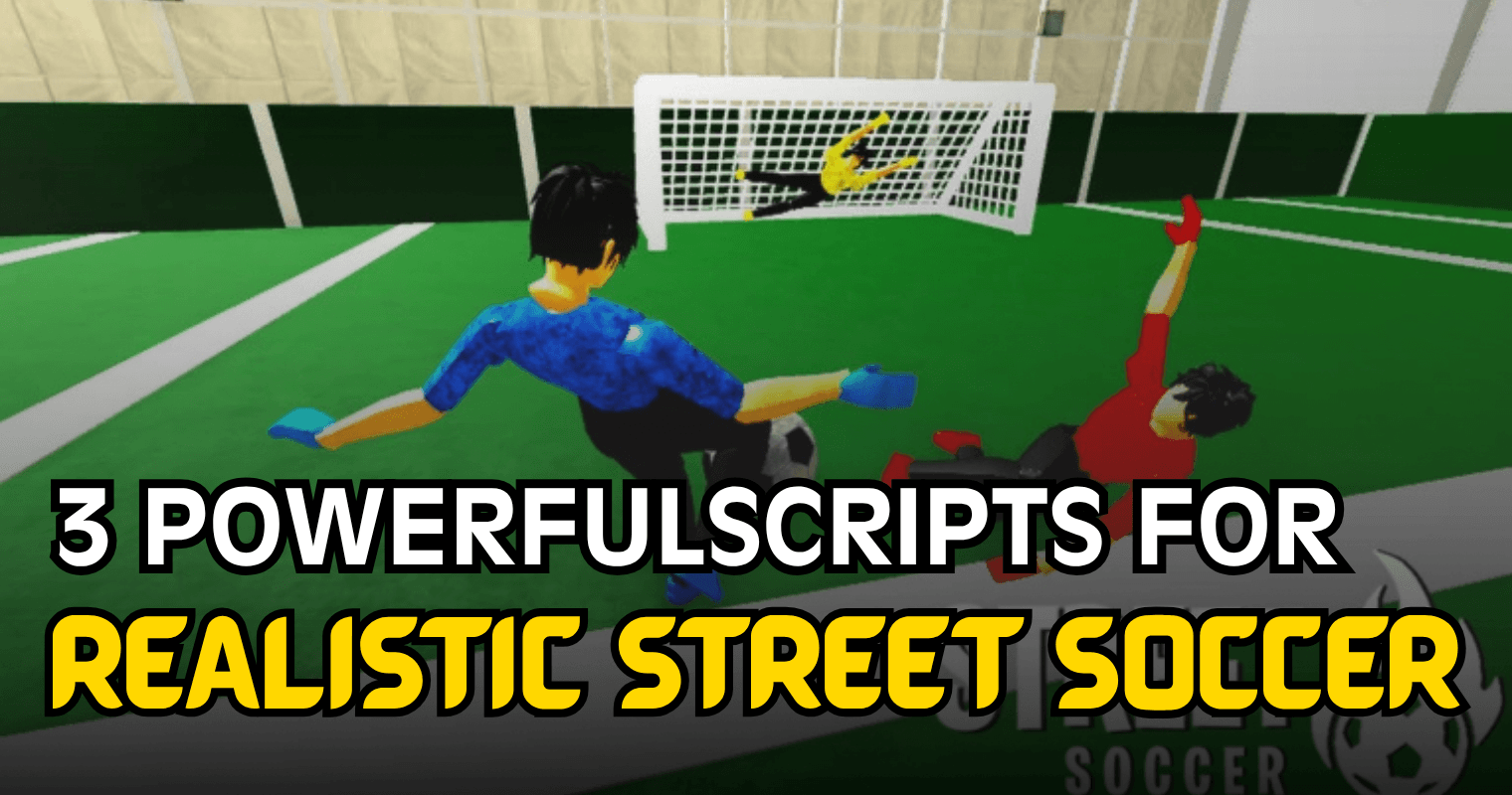 3 Powerful Realistic Street Soccer Scripts - Auto Dive, Auto Tackle & More