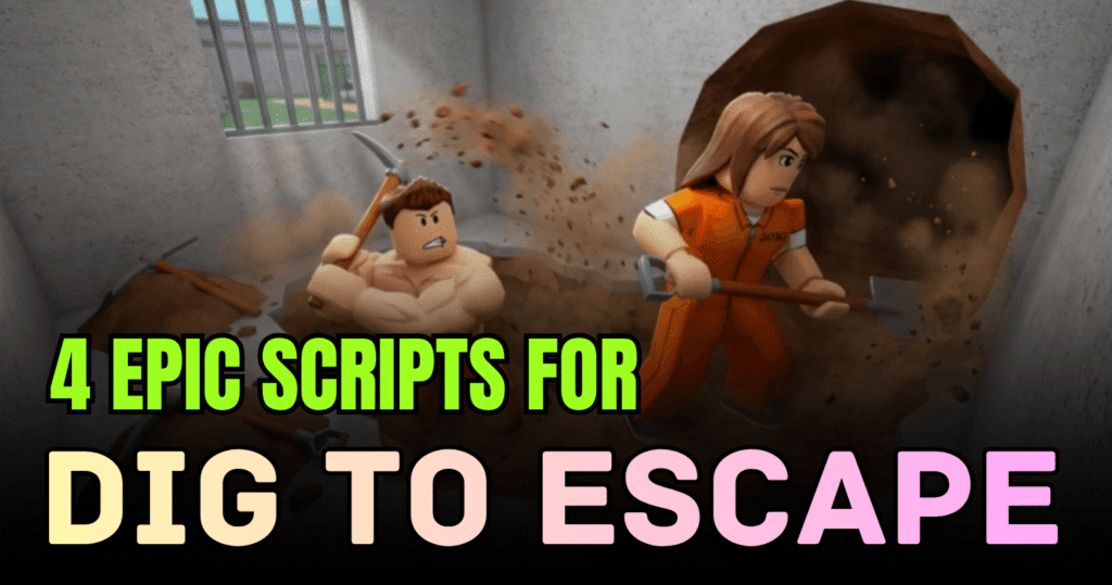 4 Epic Dig to Escape Scripts – Auto Dig, Ore Detector & Instant Break