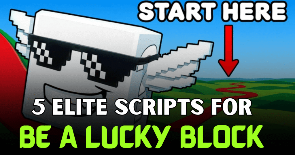 5 Elite Be a Lucky Block Scripts – Auto Farm, Auto Rebirth & Auto Collect