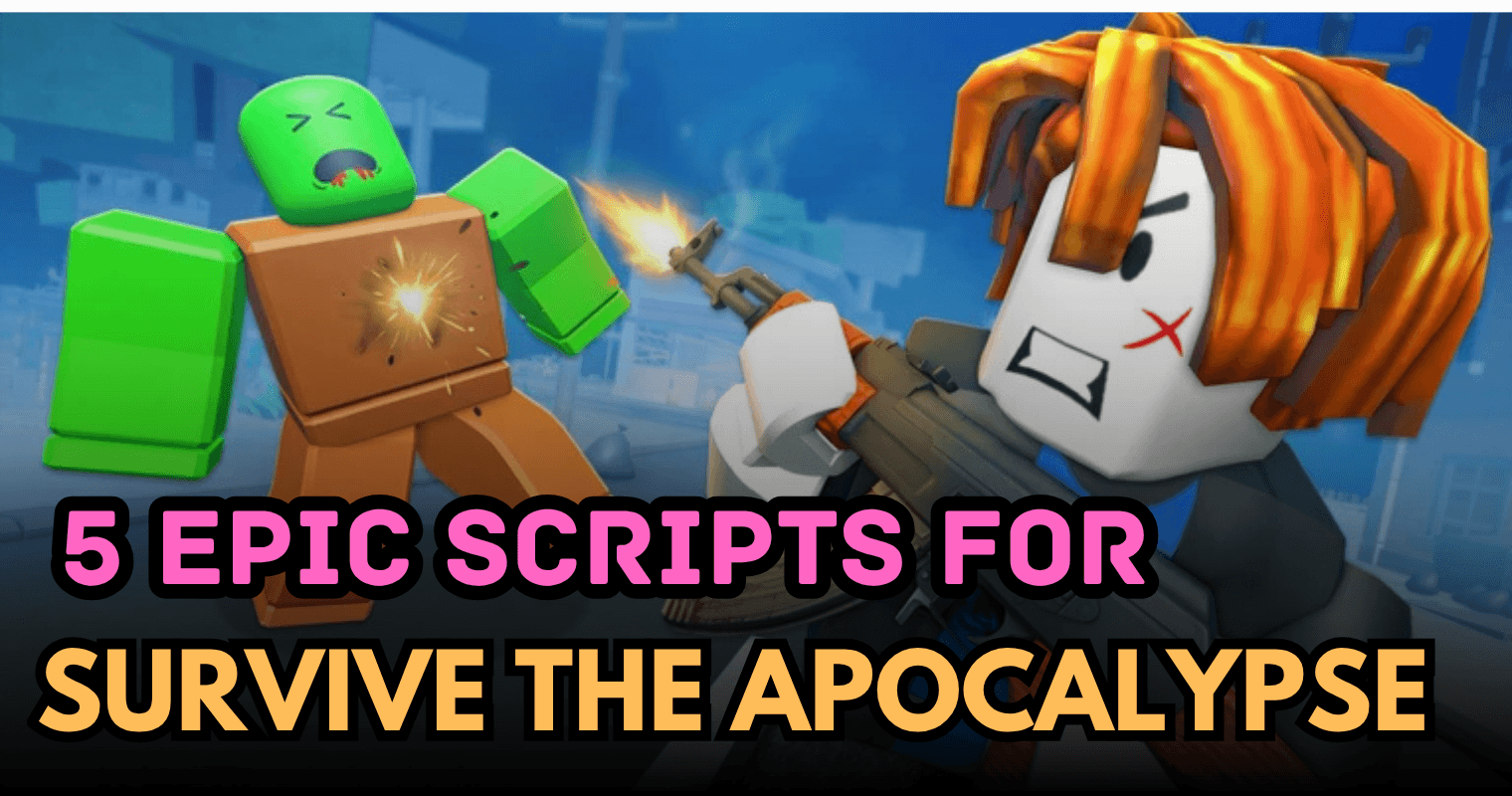 5 Epic Survive the Apocalypse Scripts - OP GUI, Auto Farm, ESP & Kill Aura