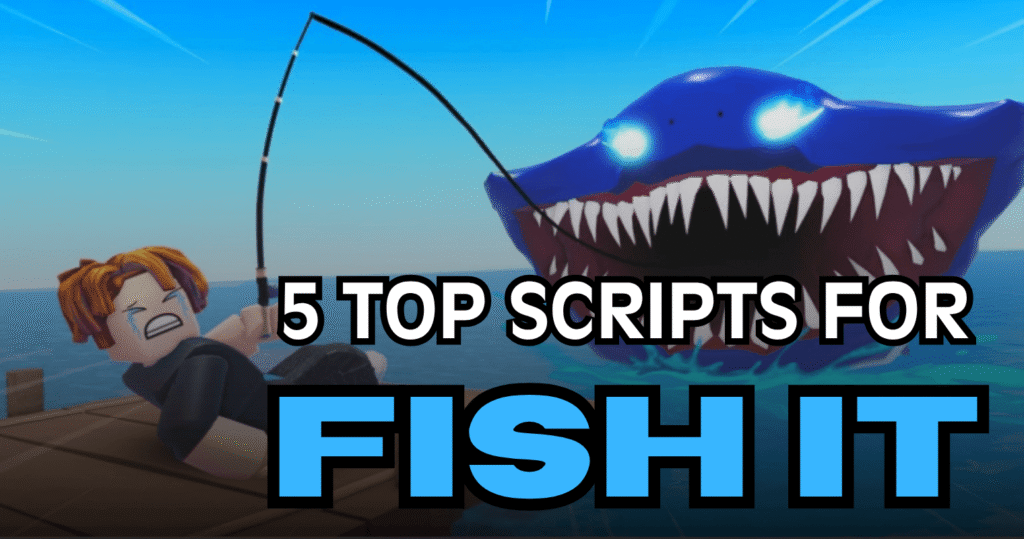 5 Top Fish It Scripts - Auto Fish, Fast Catch, Auto Sell & OP Farming Tools