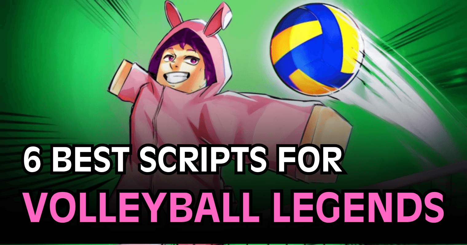 6 Best Volleyball Legends Scripts – Auto Spike, Hitbox Extender & Perfect Serve
