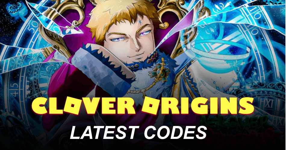 Clover Origins Codes
