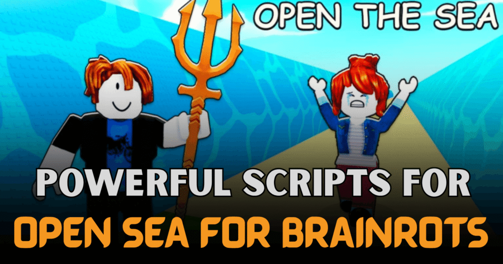 Powerful Open Sea For Brainrots Script - Auto Farm, ESP & Kill Aura Boost